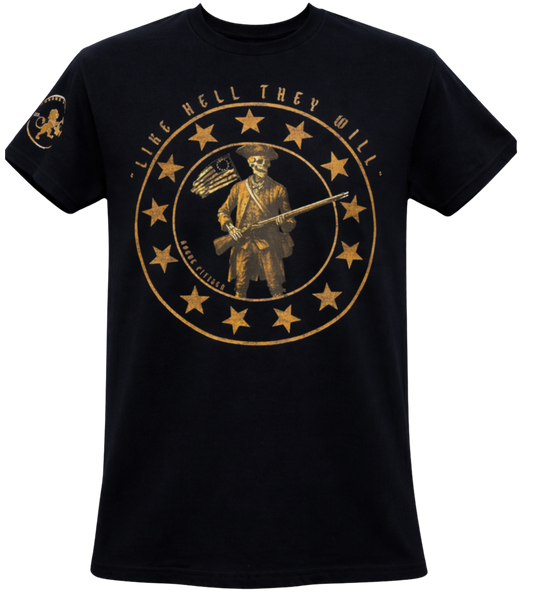 "Like Hell They Will" T-Shirt